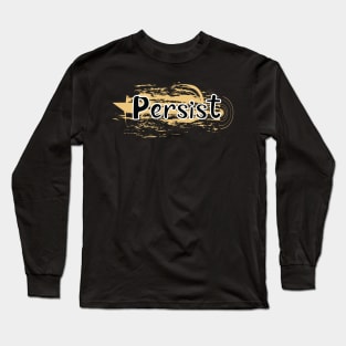 Persist Long Sleeve T-Shirt